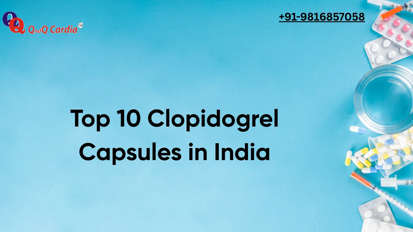 Top 10 Clopidogrel Capsules in India
